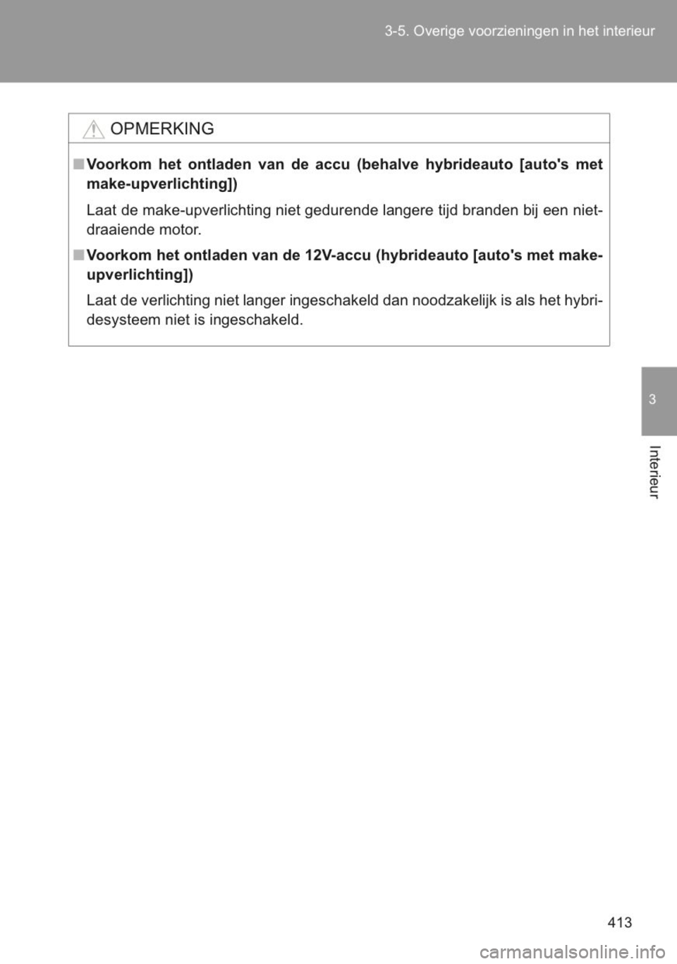 TOYOTA YARIS 2014 Instructieboekje (in Dutch) TOYOTA YARIS 2014 Instructieboekje (in Dutch)