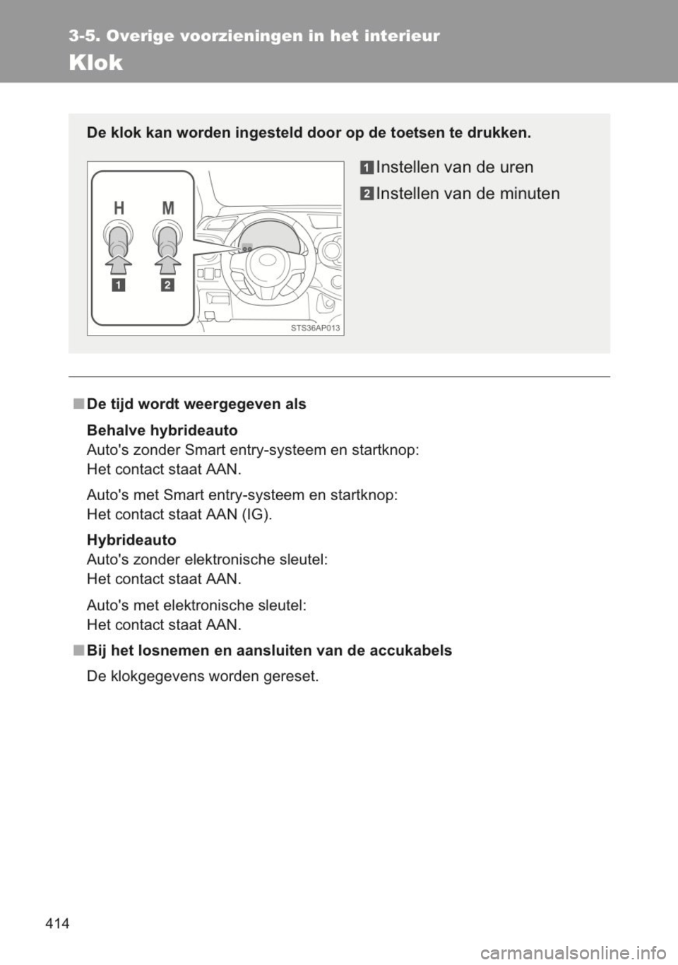 TOYOTA YARIS 2014 Instructieboekje (in Dutch) TOYOTA YARIS 2014 Instructieboekje (in Dutch)