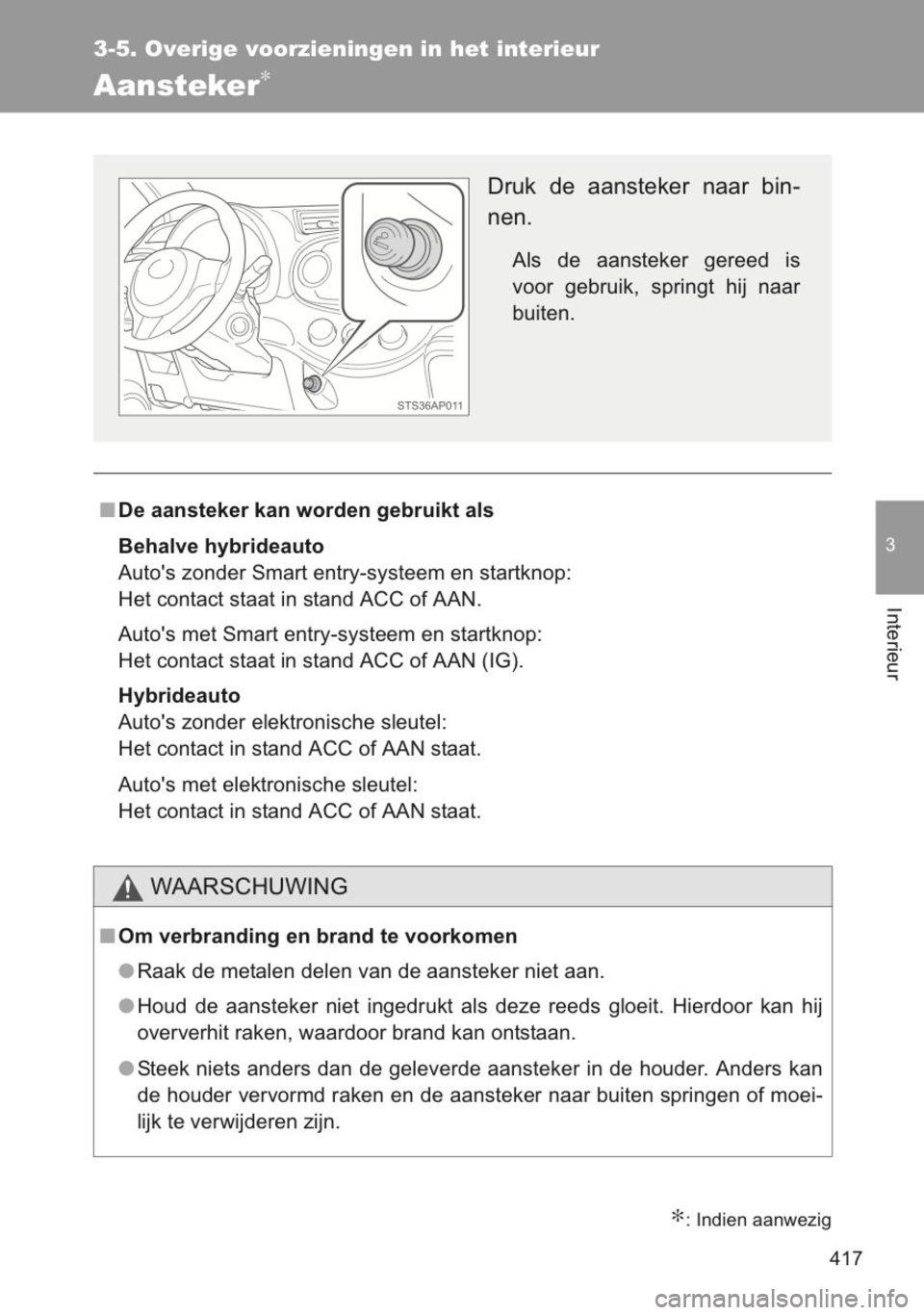 TOYOTA YARIS 2014 Instructieboekje (in Dutch) TOYOTA YARIS 2014 Instructieboekje (in Dutch)