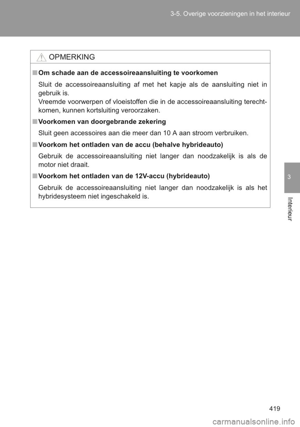 TOYOTA YARIS 2014 Instructieboekje (in Dutch) TOYOTA YARIS 2014 Instructieboekje (in Dutch)