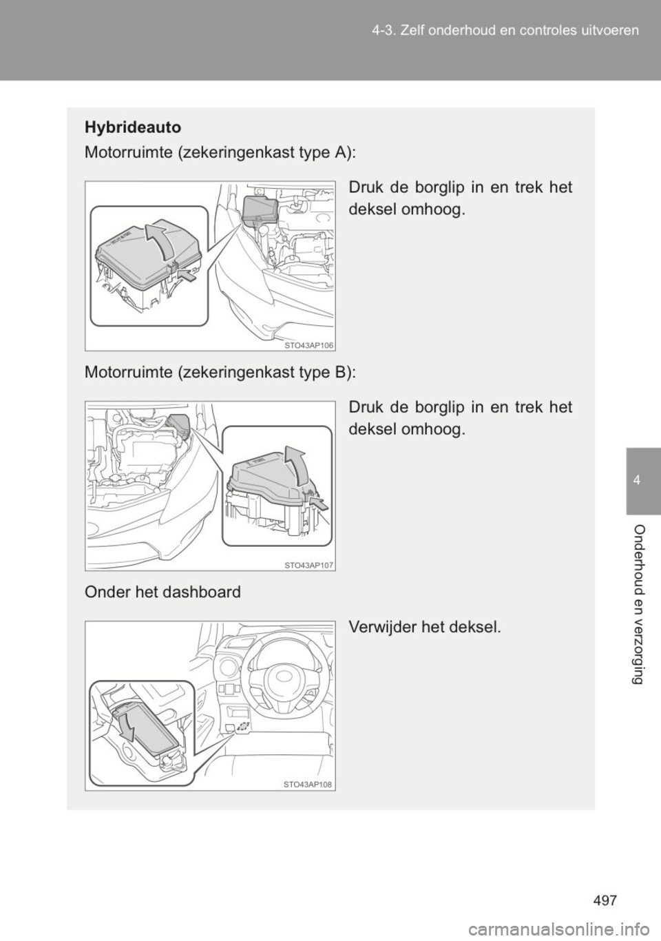 TOYOTA YARIS 2014 Instructieboekje (in Dutch) TOYOTA YARIS 2014 Instructieboekje (in Dutch)
