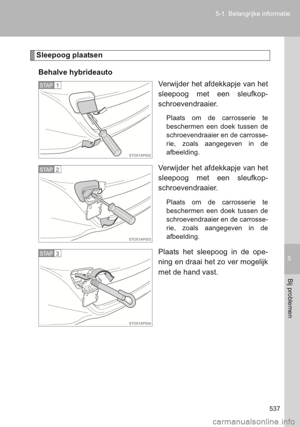 TOYOTA YARIS 2014 Instructieboekje (in Dutch) TOYOTA YARIS 2014 Instructieboekje (in Dutch)