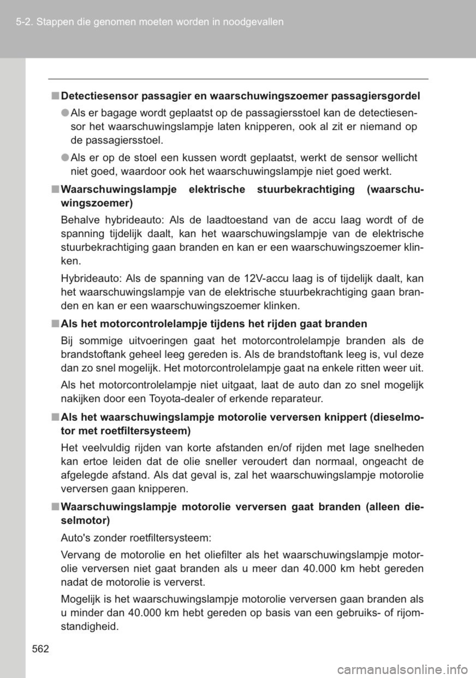 TOYOTA YARIS 2014 Instructieboekje (in Dutch) TOYOTA YARIS 2014 Instructieboekje (in Dutch)