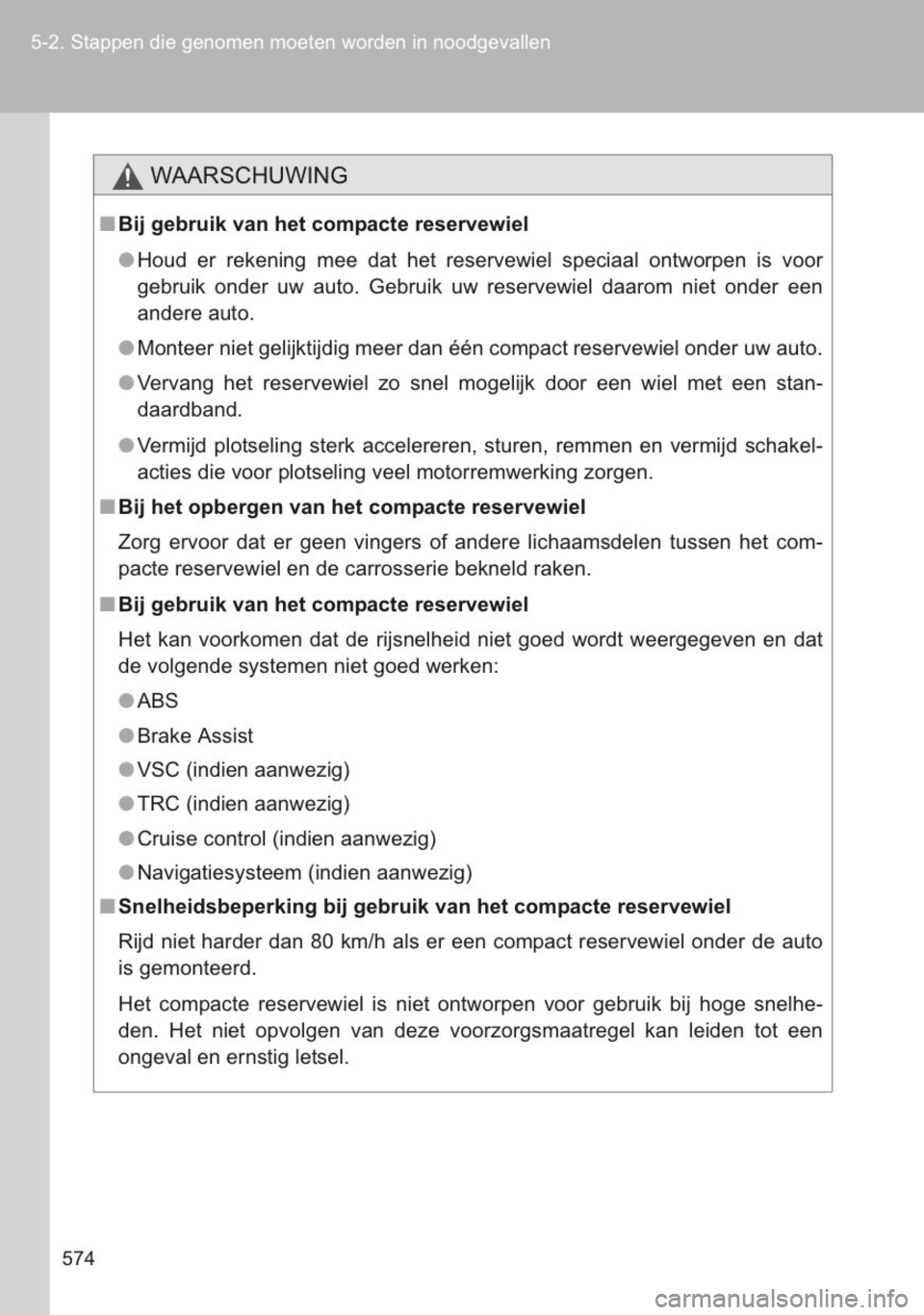 TOYOTA YARIS 2014 Instructieboekje (in Dutch) TOYOTA YARIS 2014 Instructieboekje (in Dutch)