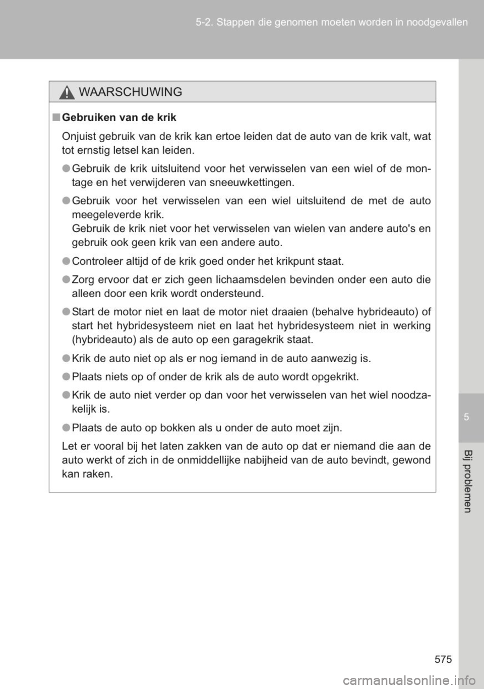 TOYOTA YARIS 2014 Instructieboekje (in Dutch) TOYOTA YARIS 2014 Instructieboekje (in Dutch)