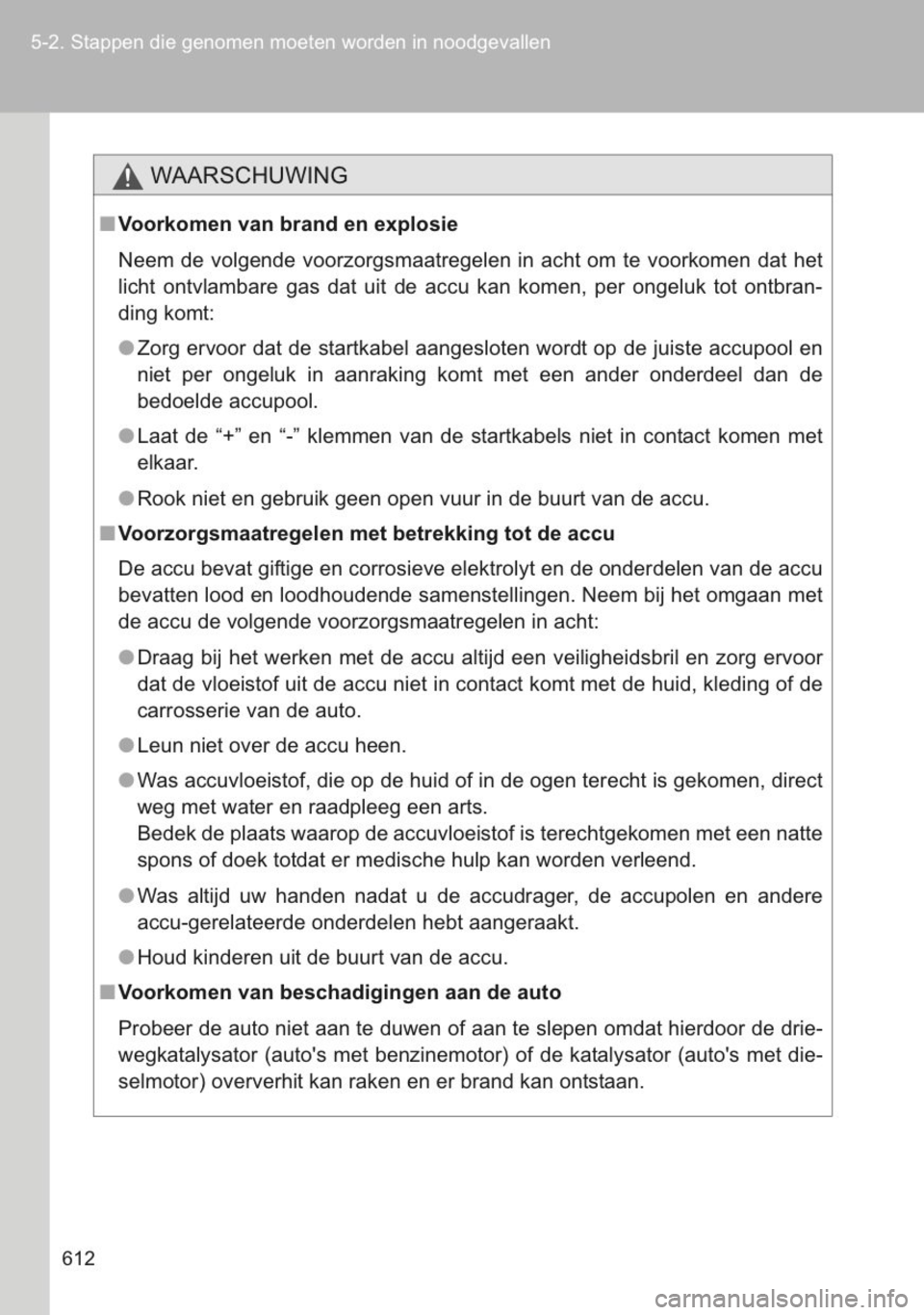 TOYOTA YARIS 2014 Instructieboekje (in Dutch) TOYOTA YARIS 2014 Instructieboekje (in Dutch)
