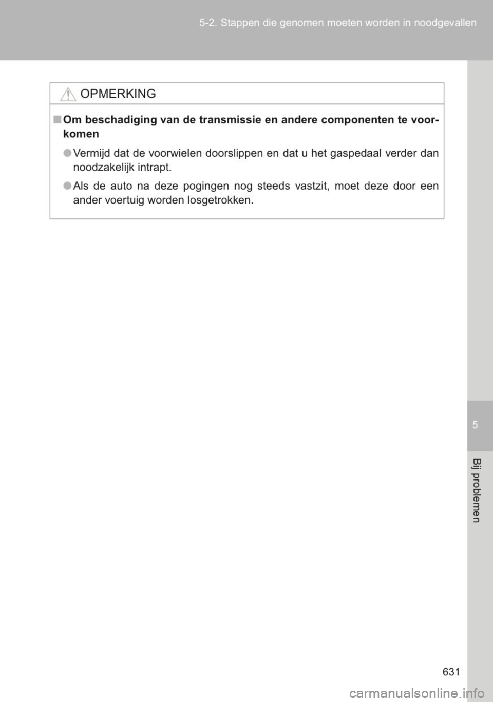 TOYOTA YARIS 2014 Instructieboekje (in Dutch) TOYOTA YARIS 2014 Instructieboekje (in Dutch)
