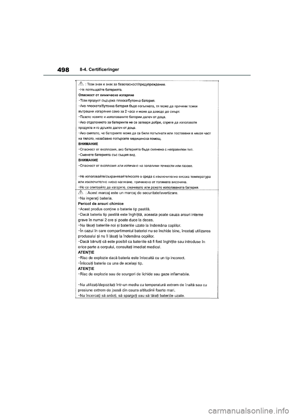 TOYOTA YARIS HATCHBACK 2021  Brugsanvisning (in Danish) 498
YARIS(HB) Owners Manual_Europe_MK0001_da
8-4. Certificeringer
YARIS(HB)_OM_Europe_OMK0001DK.book  Page 498  Tuesday, March 2, 2021  9:30 AM 