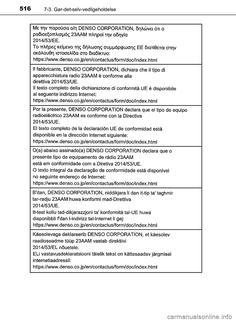 TOYOTA YARIS HATCHBACK 2019  Brugsanvisning (in Danish) 5167-3. Gør-det-selv-vedligeholdelse
YARIS_F_OM_Europe_OM52A54DK
OM52A54DK.book  Page 516  Friday, July 12, 2019  4:17 PM 