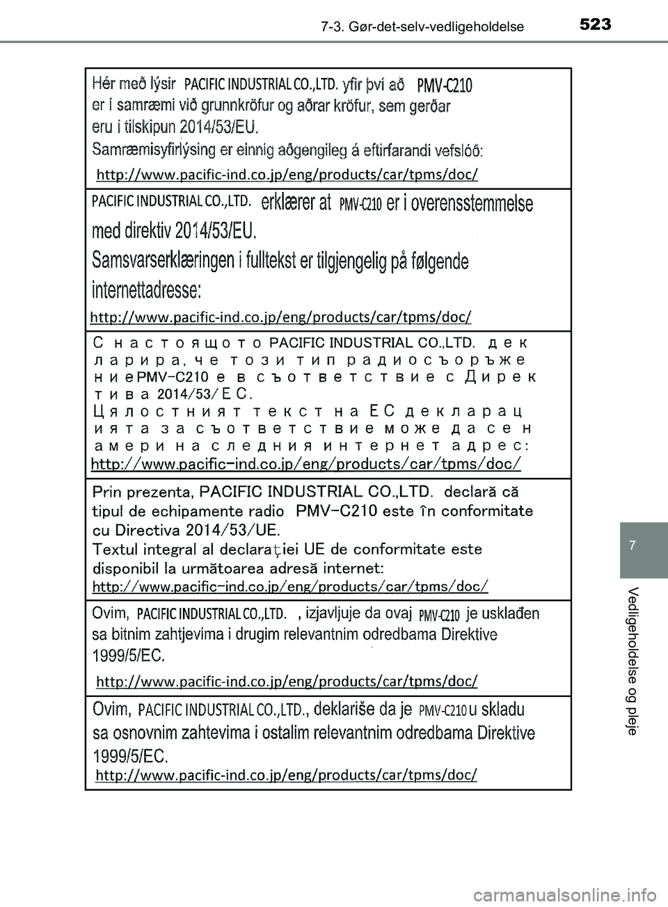 TOYOTA YARIS HATCHBACK 2019  Brugsanvisning (in Danish) 5237-3. Gør-det-selv-vedligeholdelse
7
Vedligeholdelse og pleje
YARIS_F_OM_Europe_OM52A54DK
OM52A54DK.book  Page 523  Friday, July 12, 2019  4:17 PM 