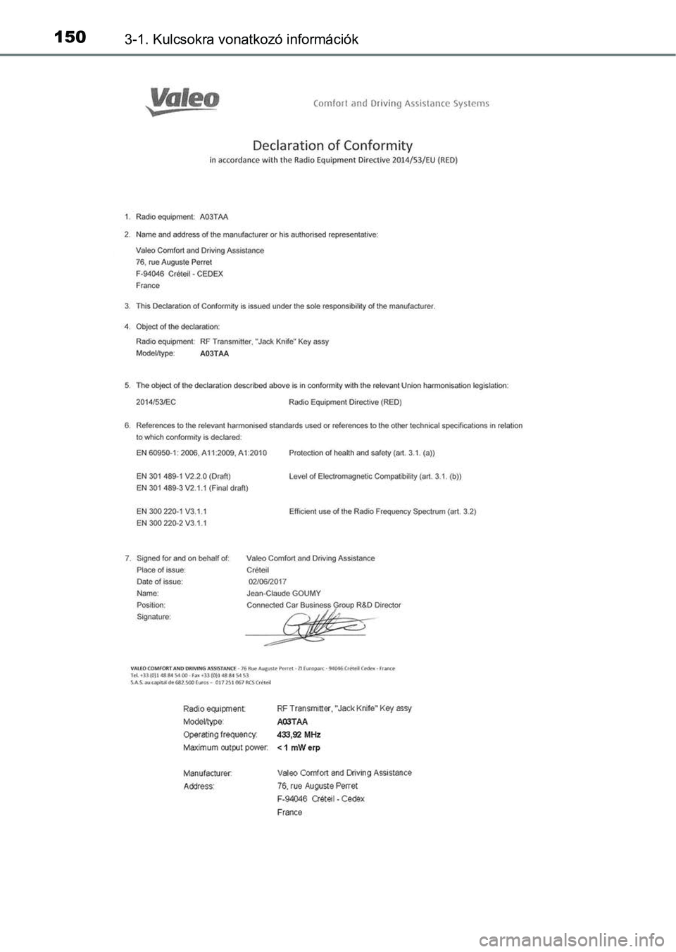 TOYOTA YARIS HATCHBACK 2019  Kezelési útmutató (in Hungarian) 1503-1. Kulcsokra vonatkozó információk 