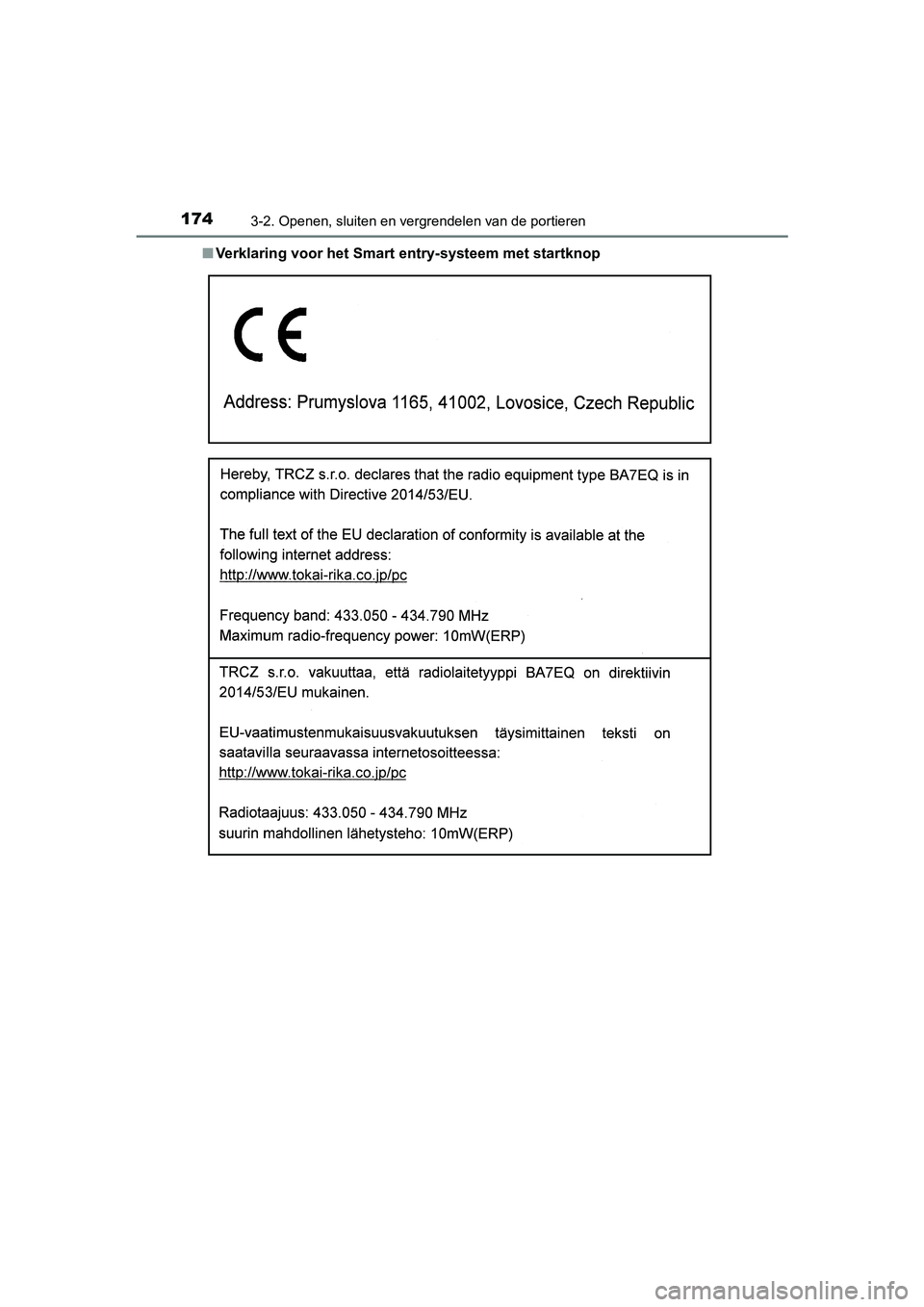 TOYOTA YARIS HATCHBACK 2019  Instructieboekje (in Dutch) 1743-2. Openen, sluiten en vergrendelen van de portieren
YARIS_F_OM_Europe_OM52A54E■Verklaring voor het Smart entry-systeem met startknop
YARIS_F_OM_Europe_OM52A54E.book  Page 174  Friday, February  TOYOTA YARIS HATCHBACK 2019  Instructieboekje (in Dutch) 1743-2. Openen, sluiten en vergrendelen van de portieren
YARIS_F_OM_Europe_OM52A54E■Verklaring voor het Smart entry-systeem met startknop
YARIS_F_OM_Europe_OM52A54E.book  Page 174  Friday, February