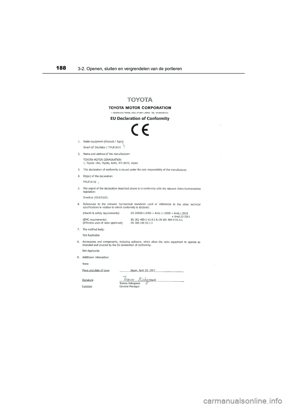 TOYOTA YARIS HATCHBACK 2019  Instructieboekje (in Dutch) 1883-2. Openen, sluiten en vergrendelen van de portieren
YARIS_F_OM_Europe_OM52A54E
YARIS_F_OM_Europe_OM52A54E.book  Page 188  Friday, February 8, 2019  1:56 PM 