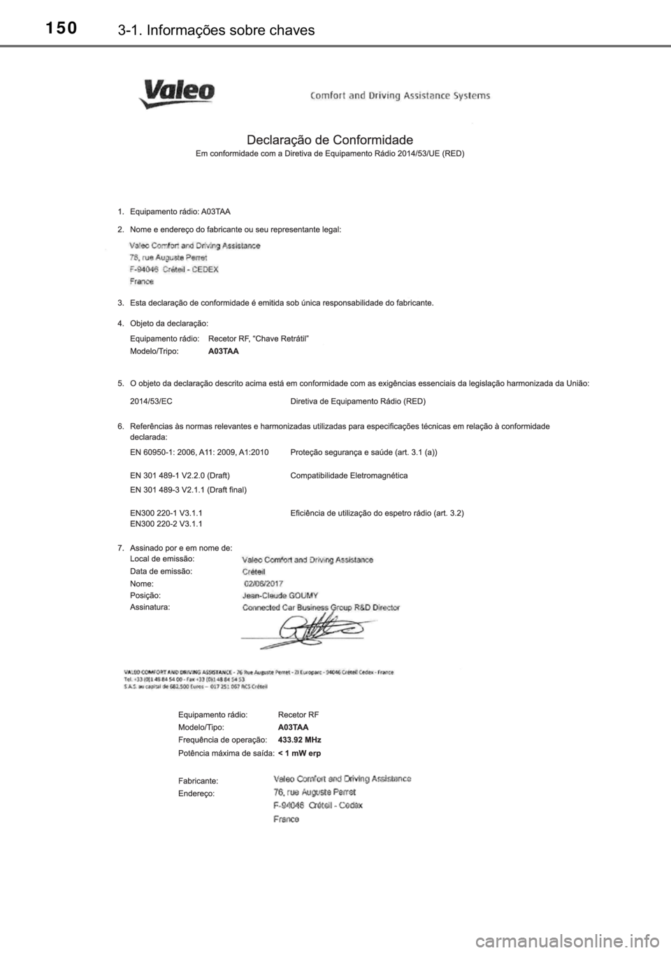 TOYOTA YARIS HATCHBACK 2019  Manual de utilização (in Portuguese) 150������,�Q�I�R�U�P�D�o�}�H�V��V�R�E�U�H��F�K�D�Y�H�V 