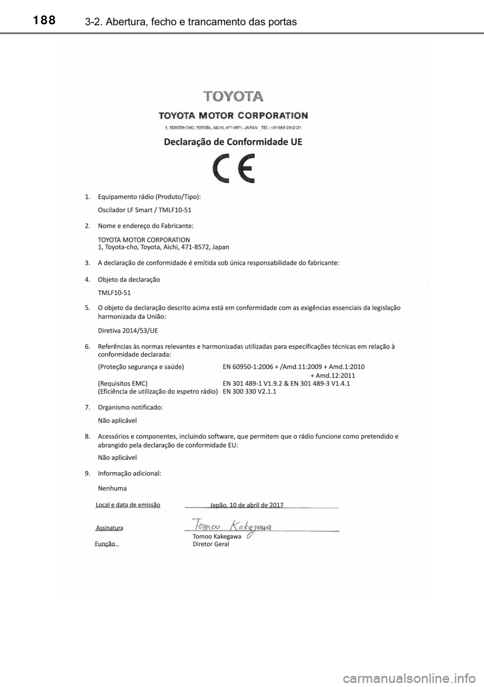 TOYOTA YARIS HATCHBACK 2019  Manual de utilização (in Portuguese) 188������$�E�H�U�W�X�U�D���I�H�F�K�R��H��W�U�D�Q�F�D�P�H�Q�W�R��G�D�V��S�R�U�W�D�V 