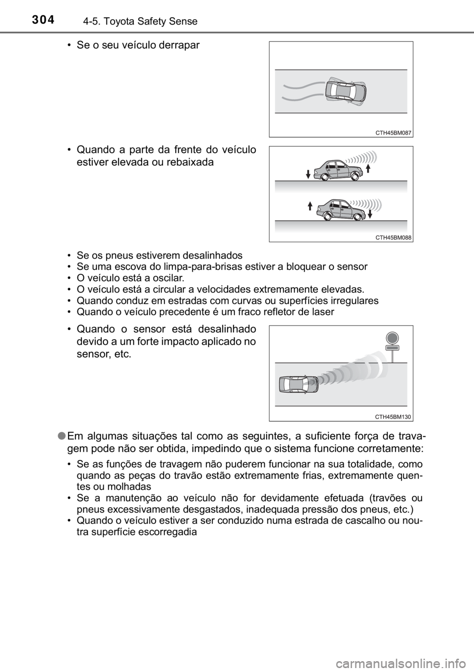 TOYOTA YARIS HATCHBACK 2019  Manual de utilização (in Portuguese) 304������7�R�\�R�W�D��6�D�I�H�W�\��6�H�Q�V�H
�
