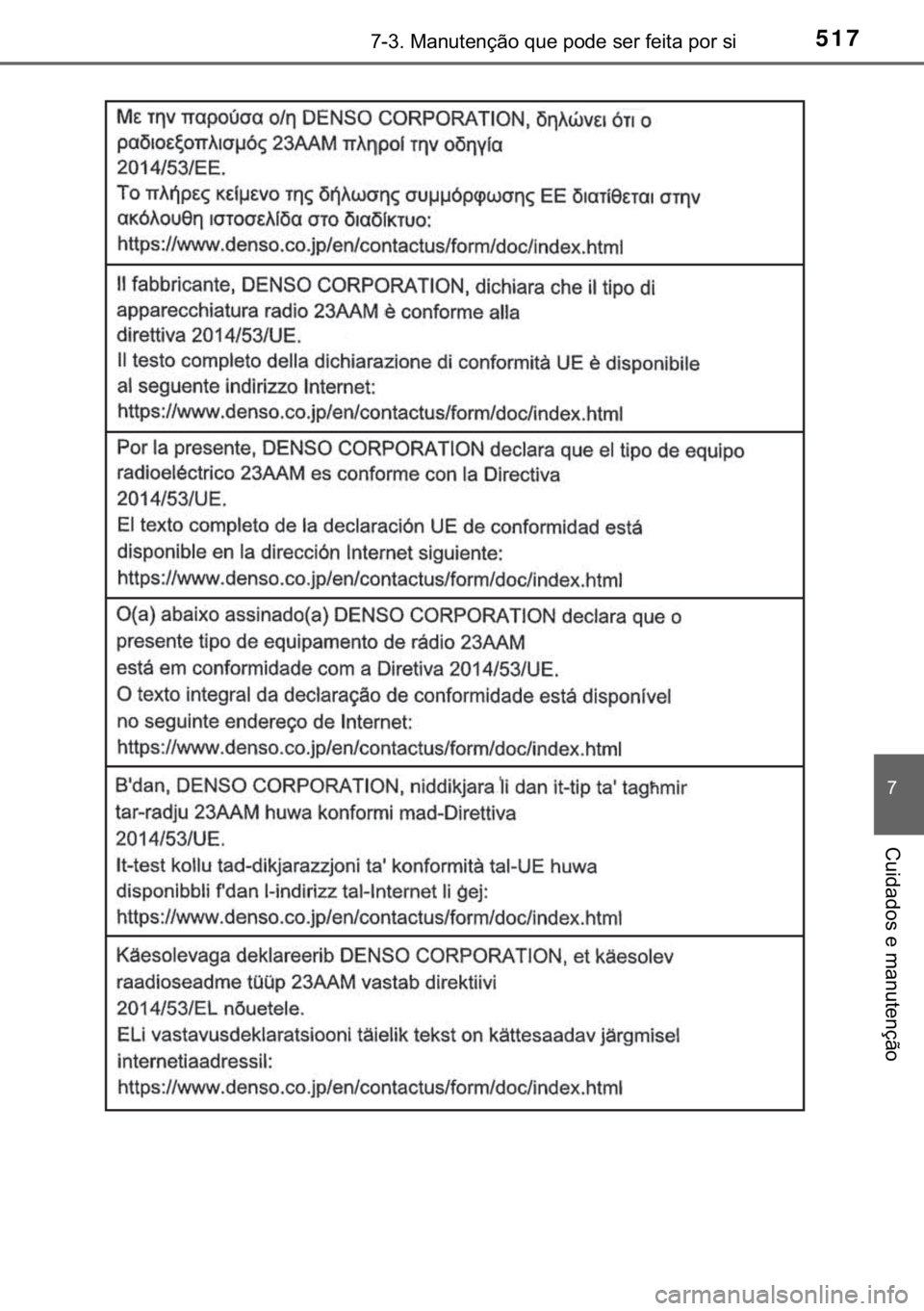 TOYOTA YARIS HATCHBACK 2019  Manual de utilização (in Portuguese) 517������0�D�Q�X�W�H�Q�o�m�R��T�X�H��S�R�G�H��V�H�U��I�H�L�W�D��S�R�U��V�L
�
�&�X�L�G�D�G�R�V��H��P�D�Q�X�W�H�Q�o�m�R 