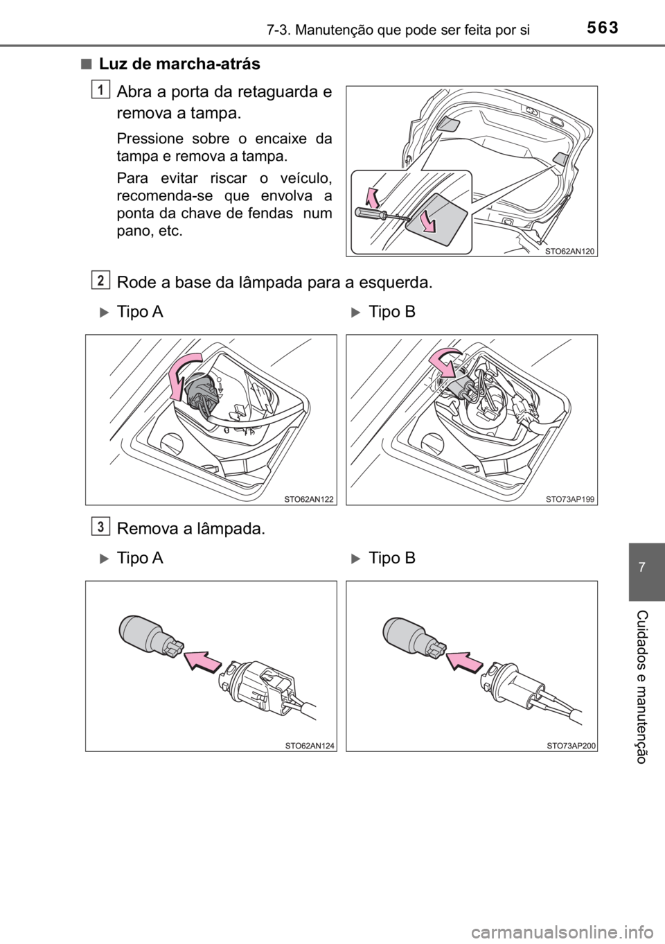 TOYOTA YARIS HATCHBACK 2019  Manual de utilização (in Portuguese) 563������0�D�Q�X�W�H�Q�o�m�R��T�X�H��S�R�G�H��V�H�U��I�H�L�W�D��S�R�U��V�L
�
�&�X�L�G�D�G�R�V��H��P�D�Q�X�W�H�Q�o�m�R
■�/�X�]��G�H��P�D�U�F�K�D��D�W�U�i�V
�$�E�U�D��D��S�R�U�W�D�