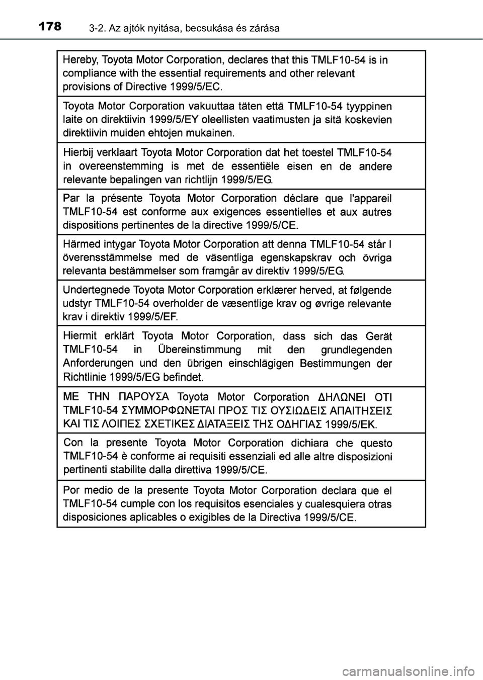 TOYOTA YARIS HATCHBACK 2018  Kezelési útmutató (in Hungarian) 1783-2. Az ajtók nyitása, becsukása és zárása 