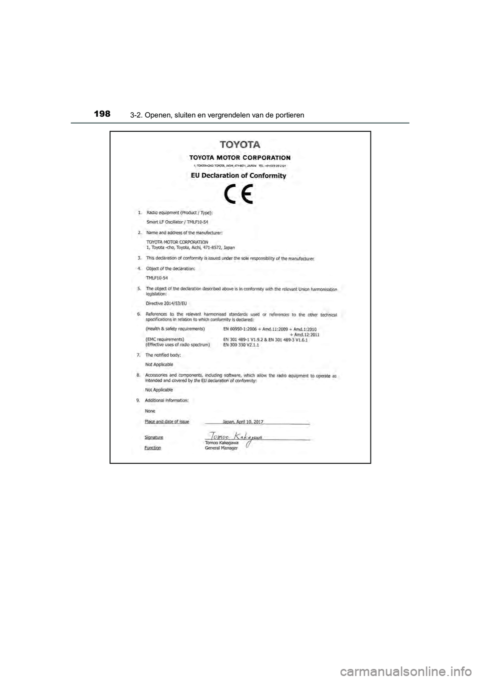TOYOTA YARIS HATCHBACK 2018  Instructieboekje (in Dutch) 1983-2. Openen, sluiten en vergrendelen van de portieren
YARIS_HV_OM_Europe_OM52C96E
YARIS_HV_OM_Europe_OM52C96E.book  Page 198  Wednesday, February 14, 2018  2:57 PM 
