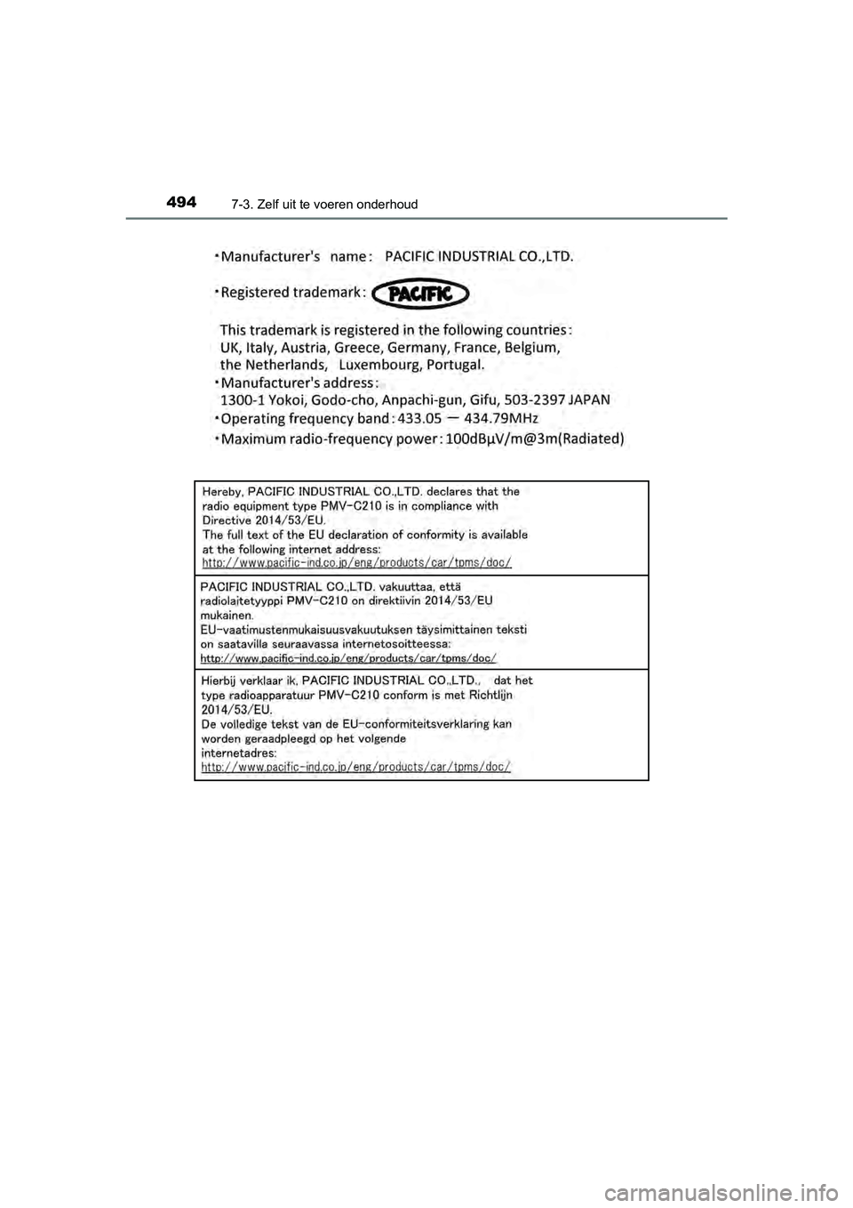 TOYOTA YARIS HATCHBACK 2018  Instructieboekje (in Dutch) 4947-3. Zelf uit te voeren onderhoud
YARIS_HV_OM_Europe_OM52C96E
YARIS_HV_OM_Europe_OM52C96E.book  Page 494  Wednesday, February 14, 2018  2:57 PM 