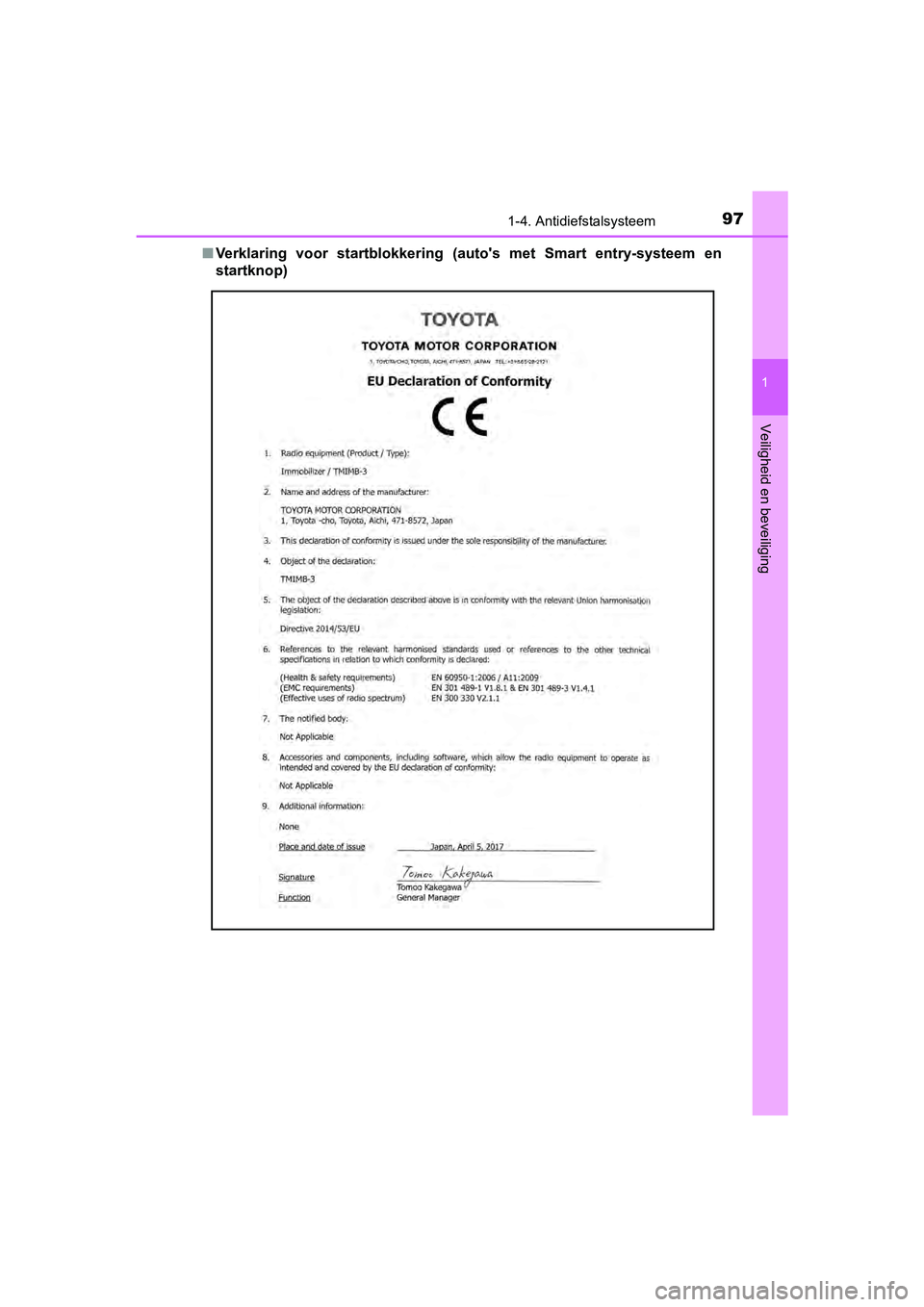 TOYOTA YARIS HATCHBACK 2018 Instructieboekje (in Dutch) 971-4. Antidiefstalsysteem
1
Veiligheid en beveiliging
YARIS_HV_OM_Europe_OM52C96E■
Verklaring voor startblokkering (auto's met Smart entry-systeem en
startknop)
YARIS_HV_OM_Europe_OM52C9 TOYOTA YARIS HATCHBACK 2018 Instructieboekje (in Dutch) 971-4. Antidiefstalsysteem
1
Veiligheid en beveiliging
YARIS_HV_OM_Europe_OM52C96E■
Verklaring voor startblokkering (auto's met Smart entry-systeem en
startknop)
YARIS_HV_OM_Europe_OM52C9