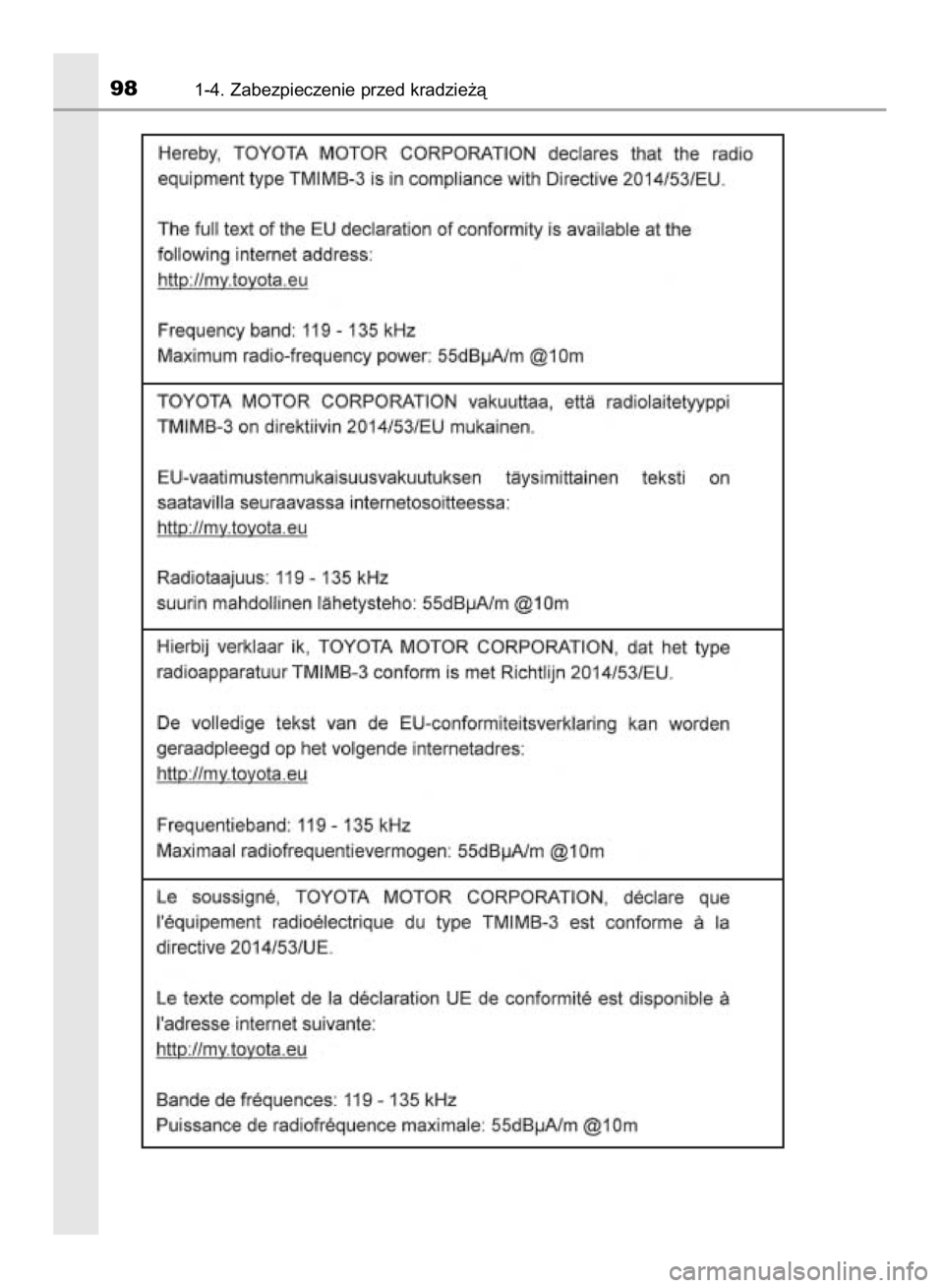 TOYOTA YARIS HATCHBACK 2018  Instrukcja obsługi (in Polish) 981-4. Zabezpieczenie przed kradzie˝à
15 YARIS HV OM52C96E  4/9/18  11:48 AM  Page 98    (Black plate) 