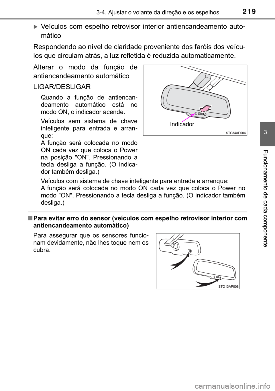 TOYOTA YARIS HATCHBACK 2018  Manual de utilização (in Portuguese) 219������$�M�X�V�W�D�U��R��Y�R�O�D�Q�W�H��G�D��G�L�U�H�o�m�R��H��R�V��H�V�S�H�O�K�R�V
�
�)�X�Q�F�L�R�Q�D�P�H�Q�W�R��G�H��F�D�G�D��F�R�P�S�R�Q�H�Q�W�H
�X�9�H�t�F�X�O�R�V� �F�R�P� �H�V