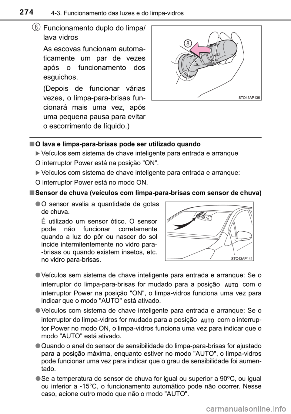 TOYOTA YARIS HATCHBACK 2018  Manual de utilização (in Portuguese) 274������)�X�Q�F�L�R�Q�D�P�H�Q�W�R��G�D�V��O�X�]�H�V��H��G�R��O�L�P�S�D��Y�L�G�U�R�V
�)�X�Q�F�L�R�Q�D�P�H�Q�W�R��G�X�S�O�R��G�R��O�L�P�S�D�
�O�D�Y�D��Y�L�G�U�R�V
�$�V��H�V�F�R�Y�D�V�