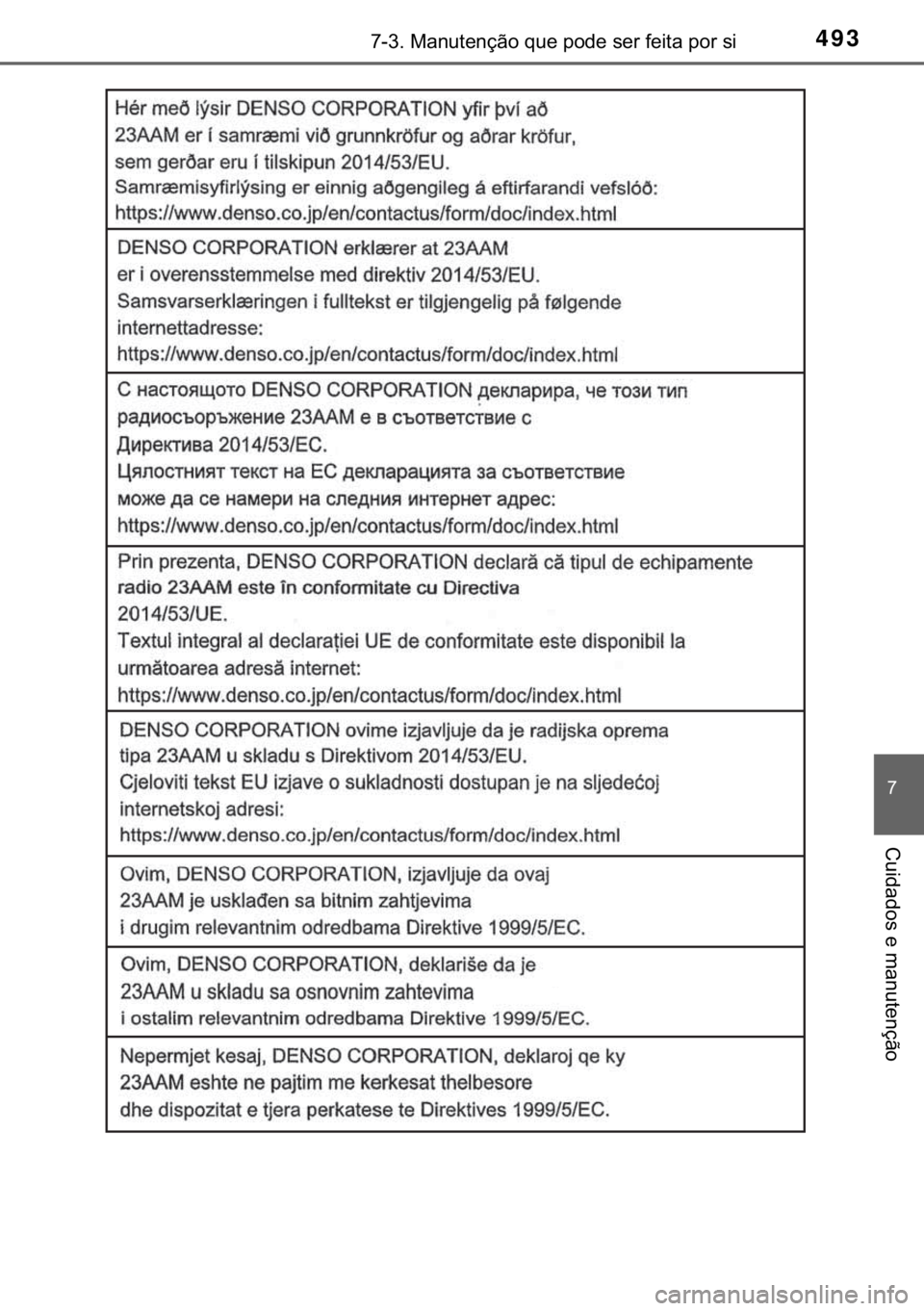 TOYOTA YARIS HATCHBACK 2018  Manual de utilização (in Portuguese) 493������0�D�Q�X�W�H�Q�o�m�R��T�X�H��S�R�G�H��V�H�U��I�H�L�W�D��S�R�U��V�L
�
�&�X�L�G�D�G�R�V��H��P�D�Q�X�W�H�Q�o�m�R 