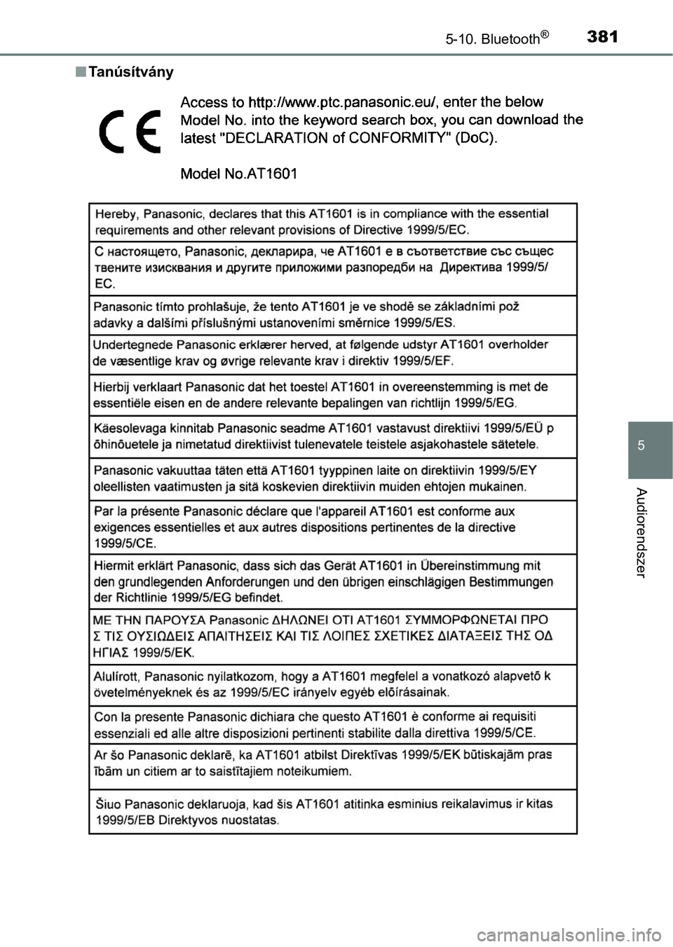 TOYOTA YARIS HATCHBACK 2017  Kezelési útmutató (in Hungarian) 3815-10. Bluetooth®
5
Audiorendszer
nTanúsítvány 