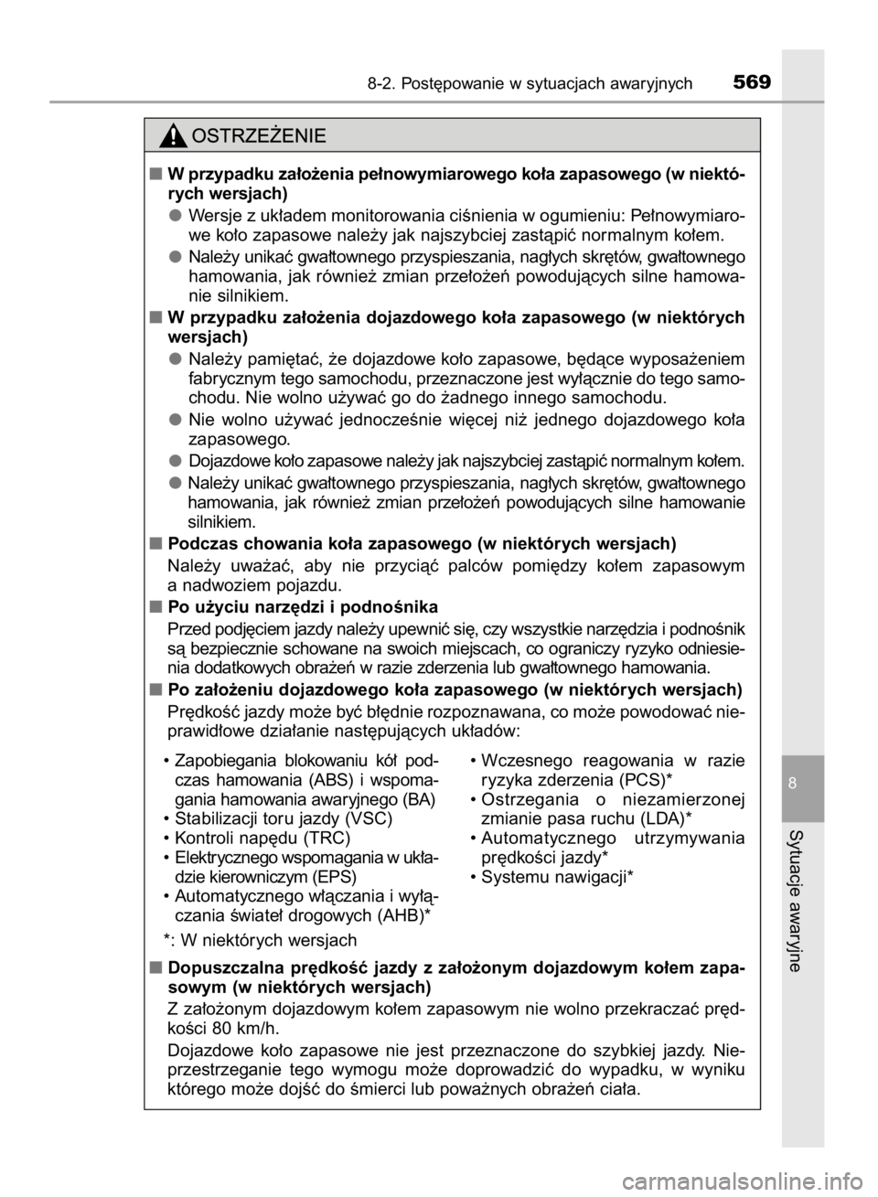 TOYOTA YARIS HATCHBACK 2017  Instrukcja obsługi (in Polish) 8-2. Post´powanie w sytuacjach awaryjnych569
8
Sytuacje awaryjne
W przypadku za∏o˝enia pe∏nowymiarowego ko∏a zapasowego (w niektó-
rych wersjach)
Wersje z uk∏adem monitorowania ciÊnienia 