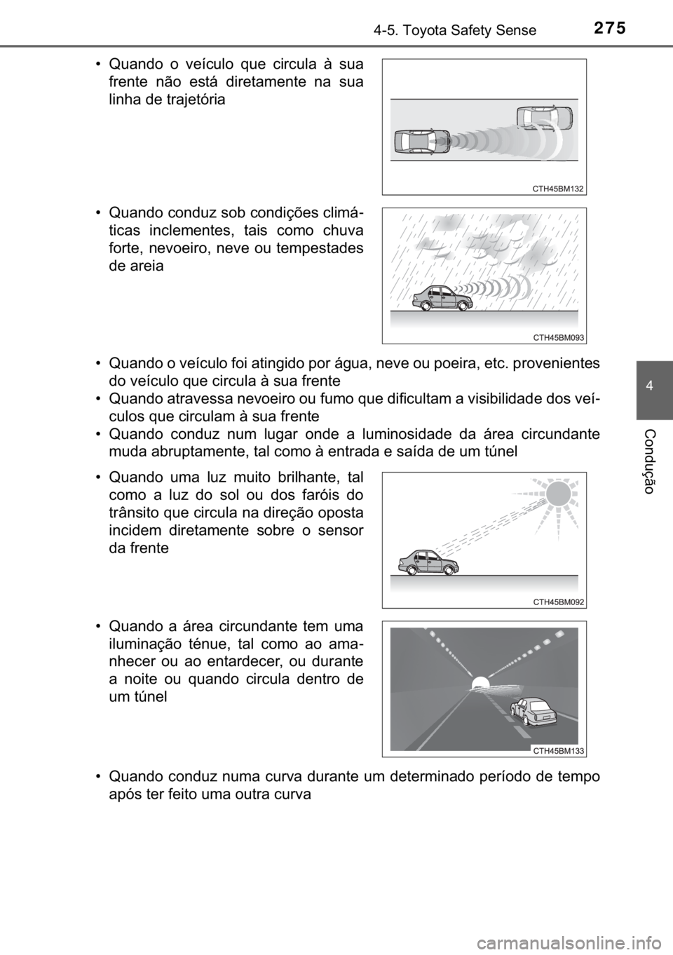 TOYOTA YARIS HATCHBACK 2017  Manual de utilização (in Portuguese) 275������7�R�\�R�W�D��6�D�I�H�W�\��6�H�Q�V�H
�
�&�R�Q�G�X�o�m�R
�