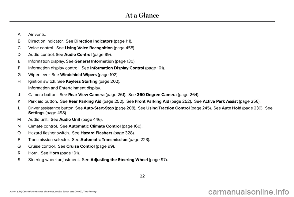 LINCOLN AVIATOR 2020  Owners Manual Air vents.
A
Direction indicator.  See Direction Indicators (page 111).
B
Voice control. 
 See Using Voice Recognition (page 458).
C
Audio control.
 See Audio Control (page 99).
D
Information display.