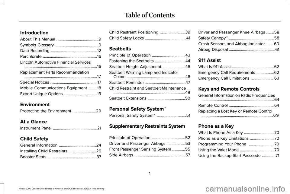 LINCOLN AVIATOR 2020  Owners Manual Introduction
About This Manual
...........................................9
Symbols Glossary ............................................
9
Data Recording .............................................