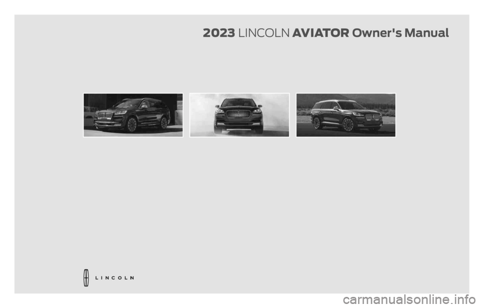 LINCOLN AVIATOR 2023  Owners Manual  2023 LINCOLN AVIATOROwner's Manual 