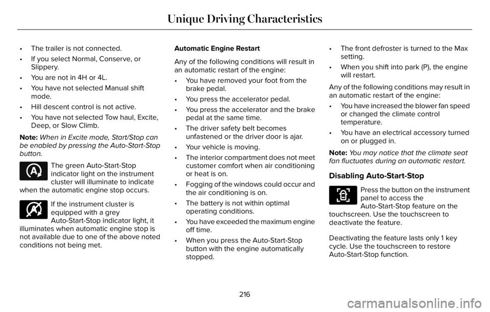 LINCOLN AVIATOR 2023 Owners Manual • The trailer is not connected.
• If you select Normal, Conserve, or
Slippery.
• You are not in 4H or 4L.
• You have not selected Manual shift
mode.
• Hill descent control is not active.
• LINCOLN AVIATOR 2023 Owners Manual • The trailer is not connected.
• If you select Normal, Conserve, or
Slippery.
• You are not in 4H or 4L.
• You have not selected Manual shift
mode.
• Hill descent control is not active.
•