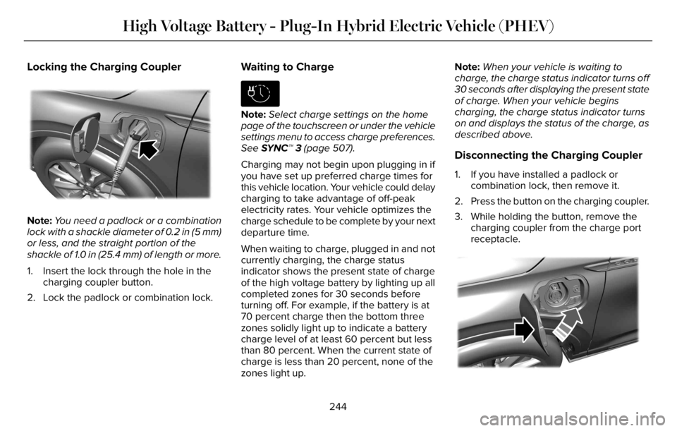 LINCOLN AVIATOR 2023 Manual PDF Locking the Charging Coupler
E295451E295451E295451
Note:You need a padlock or a combination
lock with a shackle diameter of 0.2 in (5 mm)
or less, and the straight portion of the
shackle of 1.0 in (25 LINCOLN AVIATOR 2023 Manual PDF Locking the Charging Coupler
E295451E295451E295451
Note:You need a padlock or a combination
lock with a shackle diameter of 0.2 in (5 mm)
or less, and the straight portion of the
shackle of 1.0 in (25