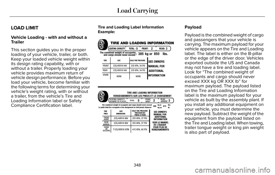 LINCOLN AVIATOR 2023 Workshop Manual LOAD LIMIT
Vehicle Loading - with and without a
Trailer
This section guides you in the proper
loading of your vehicle, trailer, or both.
Keep your loaded vehicle weight within
its design rating capabi LINCOLN AVIATOR 2023 Workshop Manual LOAD LIMIT
Vehicle Loading - with and without a
Trailer
This section guides you in the proper
loading of your vehicle, trailer, or both.
Keep your loaded vehicle weight within
its design rating capabi