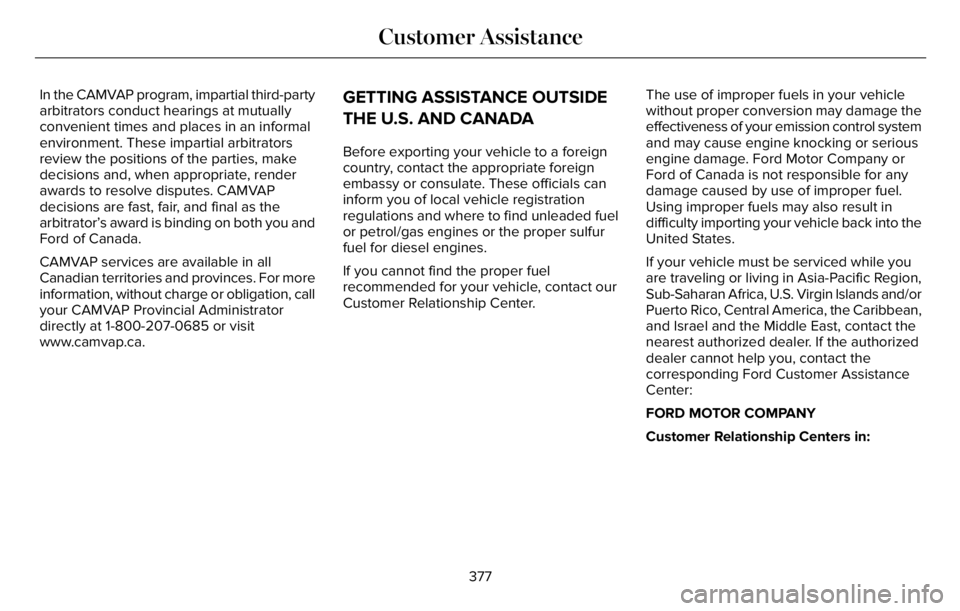 LINCOLN AVIATOR 2023 Service Manual In the CAMVAP program, impartial third-party
arbitrators conduct hearings at mutually
convenient times and places in an informal
environment. These impartial arbitrators
review the positions of the pa LINCOLN AVIATOR 2023 Service Manual In the CAMVAP program, impartial third-party
arbitrators conduct hearings at mutually
convenient times and places in an informal
environment. These impartial arbitrators
review the positions of the pa