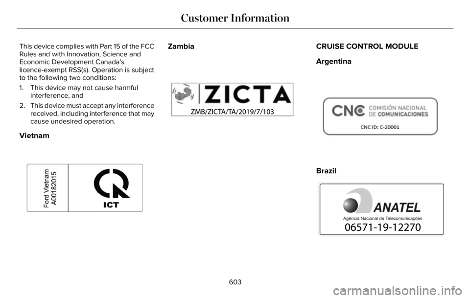LINCOLN AVIATOR 2023  Owners Manual This device complies with Part 15 of the FCC
Rules and with Innovation, Science and
Economic Development Canada’s
licence-exempt RSS(s). Operation is subject
to the following two conditions:
1. This