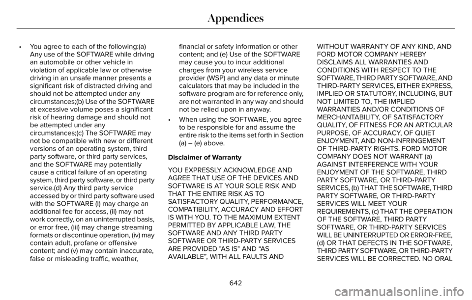 LINCOLN AVIATOR 2023 Manual Online • You agree to each of the following:(a)
Any use of the SOFTWARE while driving
an automobile or other vehicle in
violation of applicable law or otherwise
driving in an unsafe manner presents a
signi LINCOLN AVIATOR 2023 Manual Online • You agree to each of the following:(a)
Any use of the SOFTWARE while driving
an automobile or other vehicle in
violation of applicable law or otherwise
driving in an unsafe manner presents a
signi