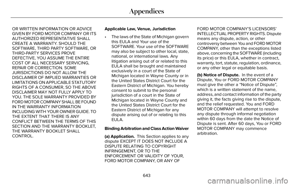 LINCOLN AVIATOR 2023 Owners Manual OR WRITTEN INFORMATION OR ADVICE
GIVEN BY FORD MOTOR COMPANY OR ITS
AUTHORIZED REPRESENTATIVE SHALL
CREATE A WARRANTY. SHOULD THE
SOFTWARE, THIRD PARTY SOFTWARE, OR
THIRD-PARTY SERVICES PROVE
DEFECTIV LINCOLN AVIATOR 2023 Owners Manual OR WRITTEN INFORMATION OR ADVICE
GIVEN BY FORD MOTOR COMPANY OR ITS
AUTHORIZED REPRESENTATIVE SHALL
CREATE A WARRANTY. SHOULD THE
SOFTWARE, THIRD PARTY SOFTWARE, OR
THIRD-PARTY SERVICES PROVE
DEFECTIV