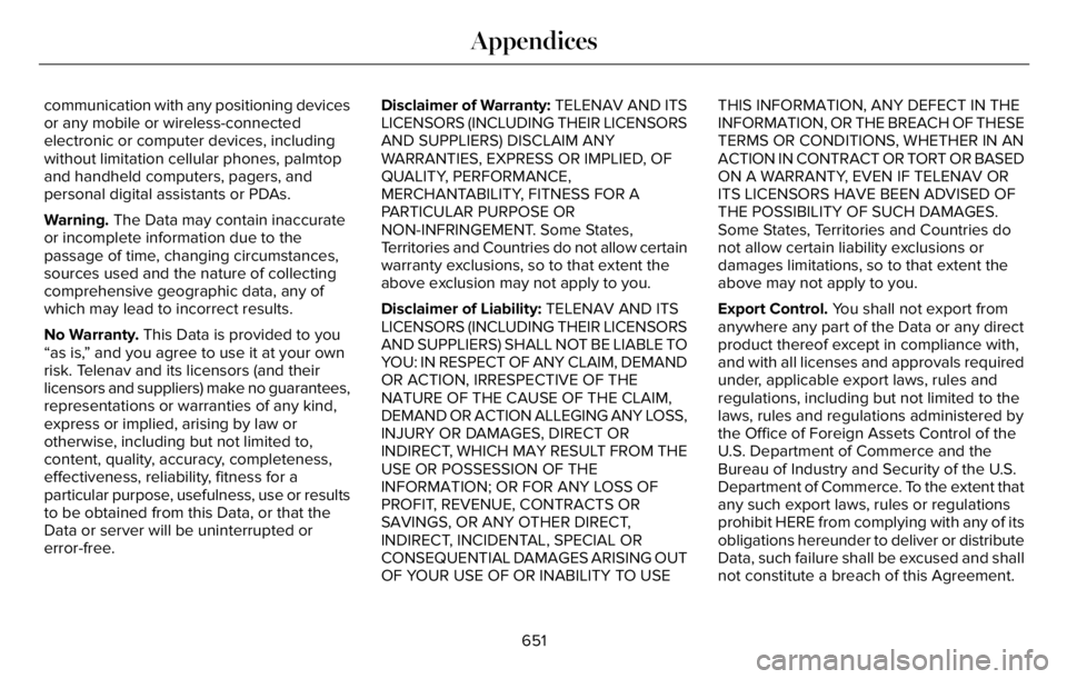 LINCOLN AVIATOR 2023 Owners Manual communication with any positioning devices
or any mobile or wireless-connected
electronic or computer devices, including
without limitation cellular phones, palmtop
and handheld computers, pagers, and LINCOLN AVIATOR 2023 Owners Manual communication with any positioning devices
or any mobile or wireless-connected
electronic or computer devices, including
without limitation cellular phones, palmtop
and handheld computers, pagers, and