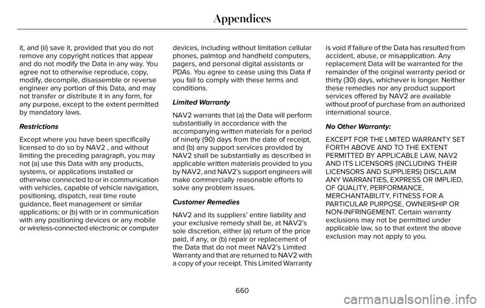 LINCOLN AVIATOR 2023 Owners Manual it, and (ii) save it, provided that you do not
remove any copyright notices that appear
and do not modify the Data in any way. You
agree not to otherwise reproduce, copy,
modify, decompile, disassembl LINCOLN AVIATOR 2023 Owners Manual it, and (ii) save it, provided that you do not
remove any copyright notices that appear
and do not modify the Data in any way. You
agree not to otherwise reproduce, copy,
modify, decompile, disassembl
