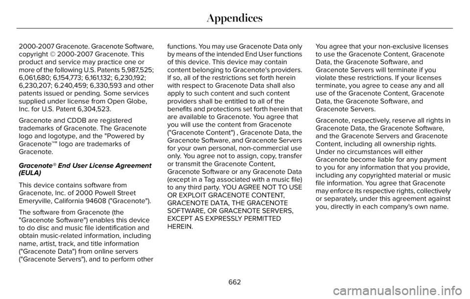 LINCOLN AVIATOR 2023 Owners Manual 2000-2007 Gracenote. Gracenote Software,
copyright © 2000-2007 Gracenote. This
product and service may practice one or
more of the following U.S. Patents 5,987,525;
6,061,680; 6,154,773; 6,161,132; 6 LINCOLN AVIATOR 2023 Owners Manual 2000-2007 Gracenote. Gracenote Software,
copyright © 2000-2007 Gracenote. This
product and service may practice one or
more of the following U.S. Patents 5,987,525;
6,061,680; 6,154,773; 6,161,132; 6