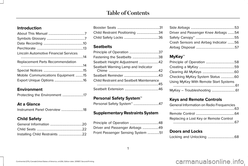 LINCOLN CONTINENTAL 2019  Owners Manual Introduction
About This Manual
...........................................7
Symbols Glossary .............................................
7
Data Recording ............................................