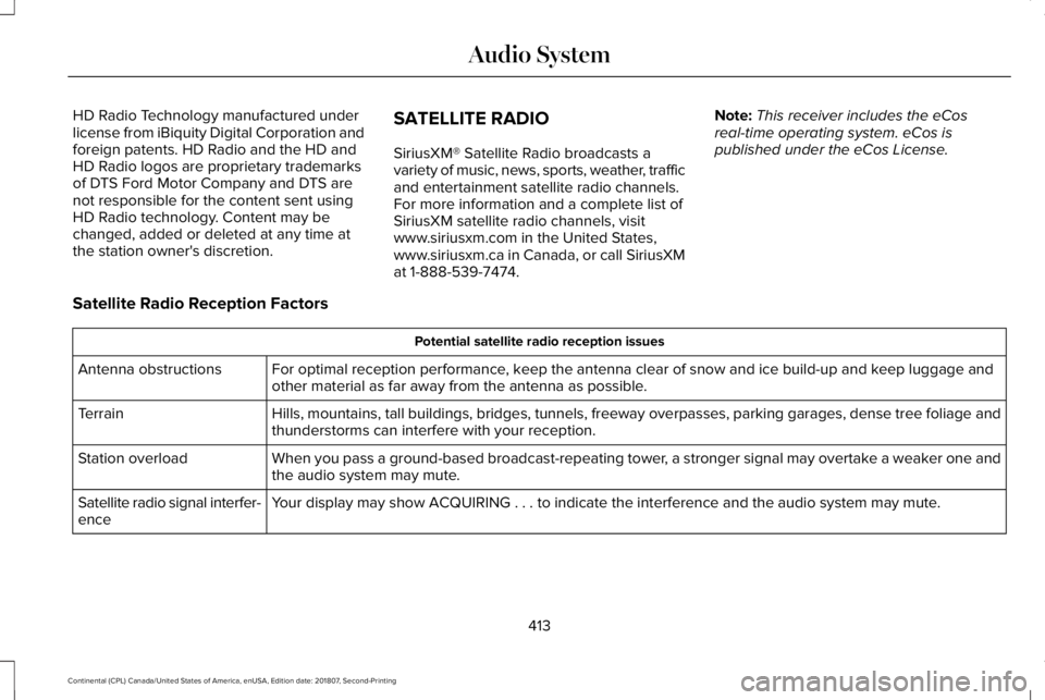 LINCOLN CONTINENTAL 2019  Owners Manual HD Radio Technology manufactured under
license from iBiquity Digital Corporation and
foreign patents. HD Radio and the HD and
HD Radio logos are proprietary trademarks
of DTS Ford Motor Company and DT