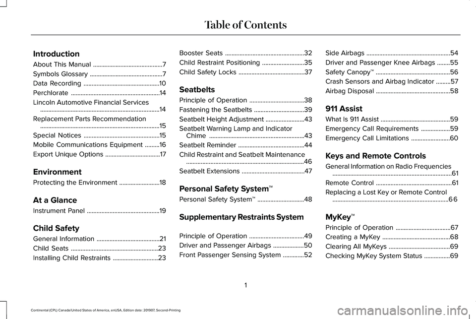 LINCOLN CONTINENTAL 2020  Owners Manual Introduction
About This Manual
...........................................7
Symbols Glossary .............................................
7
Data Recording ............................................