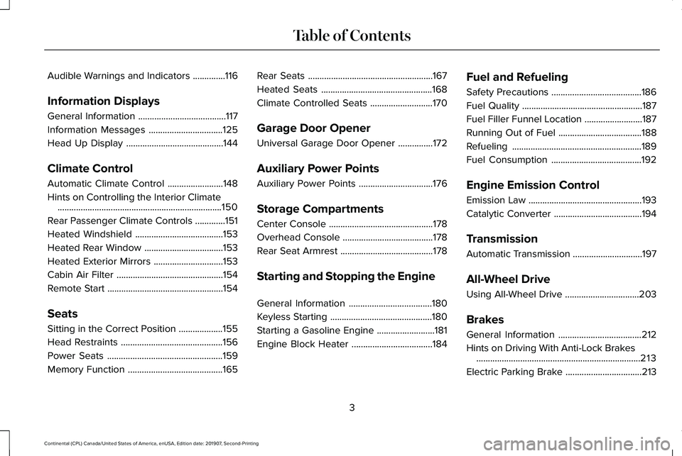 LINCOLN CONTINENTAL 2020  Owners Manual Audible Warnings and Indicators
..............116
Information Displays
General Information ......................................
117
Information Messages ................................
125
Head Up 